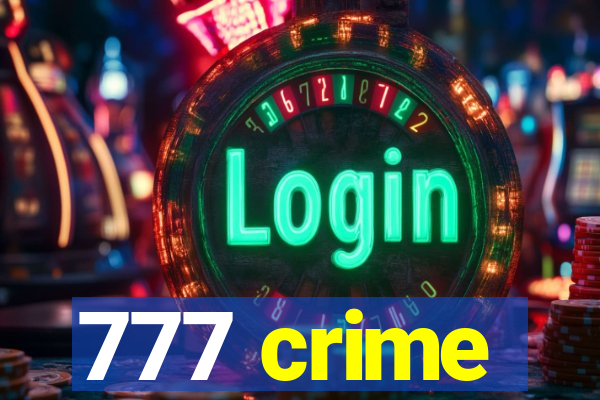 777 crime